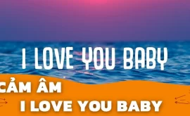 Cảm Âm I Love You Baby | Sáo Trúc Hoàng Anh Chuẩn Nhất