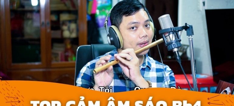 Top 5 Cảm Âm Dành Cho Sáo Bb4 Hay Nhất